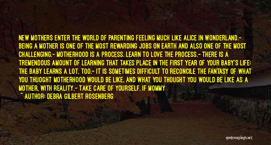 World Being A Good Place Quotes By Debra Gilbert Rosenberg