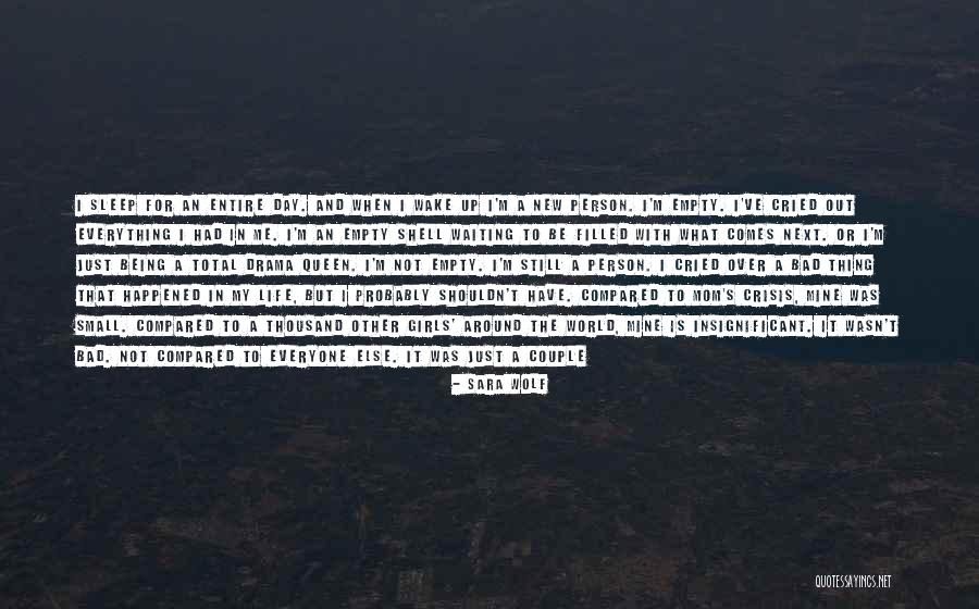 World Being So Small Quotes By Sara Wolf World Being So Small Quotes By Sara Wolf