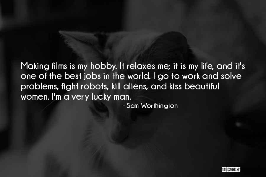 World Best Beautiful Quotes By Sam Worthington