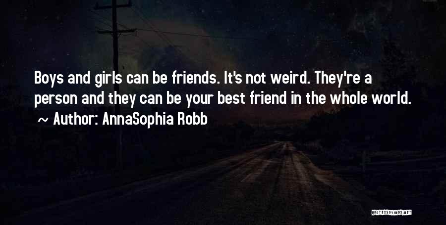 World Best Friends Quotes By AnnaSophia Robb