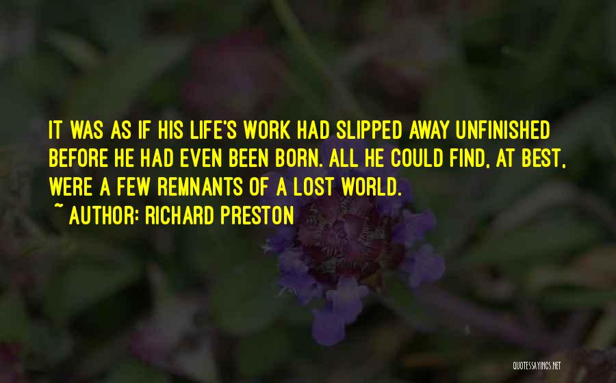 World Best Life Quotes By Richard Preston