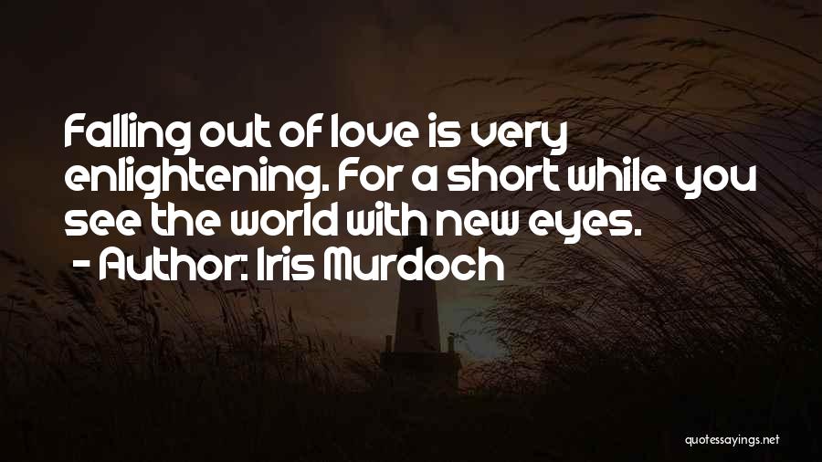 World Best Short Love Quotes By Iris Murdoch