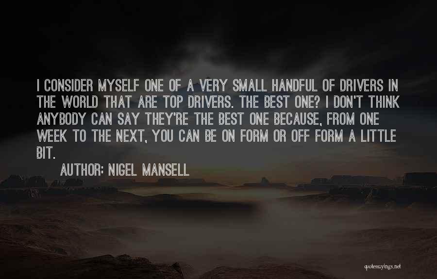 World Best Small Quotes By Nigel Mansell