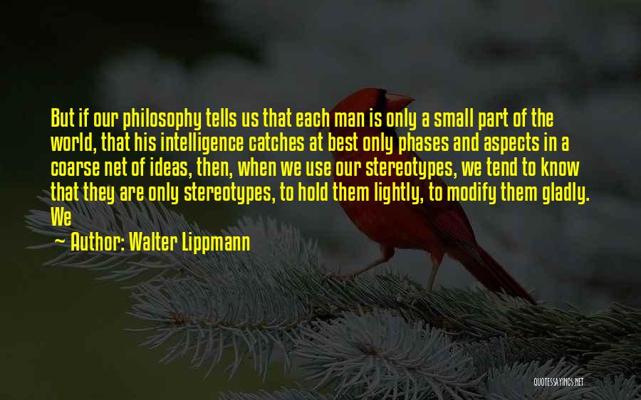 World Best Small Quotes By Walter Lippmann