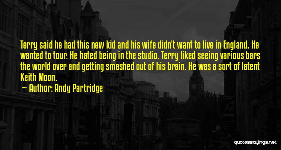 World Best Wife Quotes By Andy Partridge
