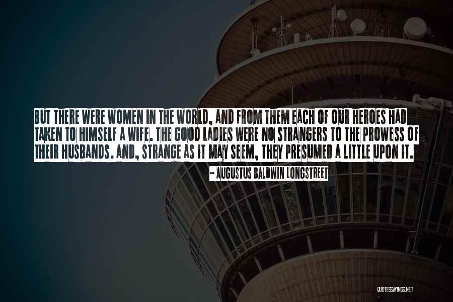 World Best Wife Quotes By Augustus Baldwin Longstreet World Best Wife Quotes By Augustus Baldwin Longstreet