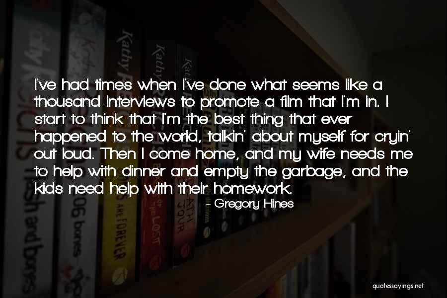 World Best Wife Quotes By Gregory Hines World Best Wife Quotes By Gregory Hines