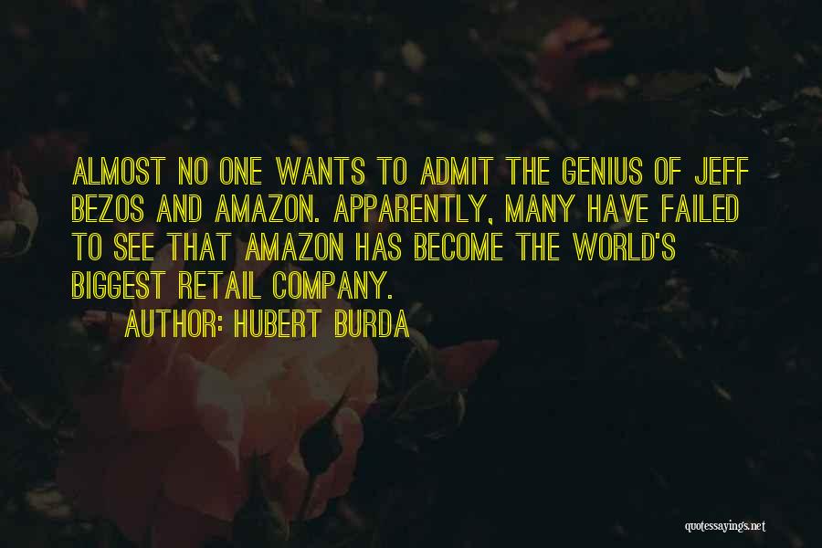 World Biggest Quotes By Hubert Burda