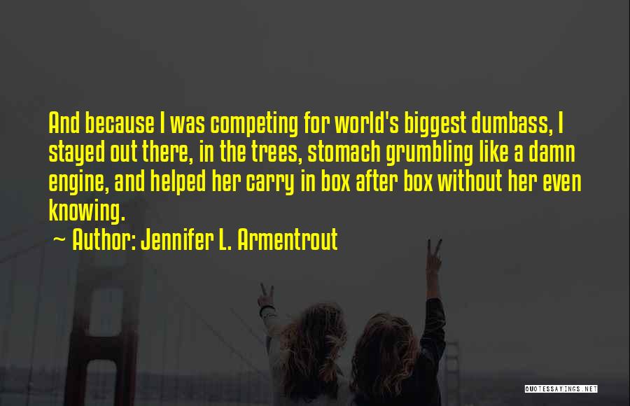 World Biggest Quotes By Jennifer L. Armentrout