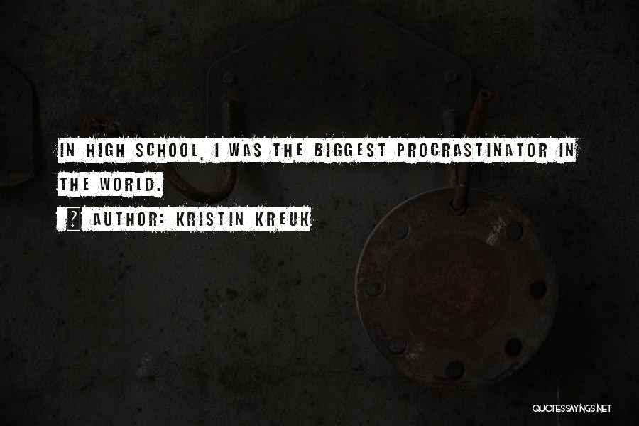 World Biggest Quotes By Kristin Kreuk