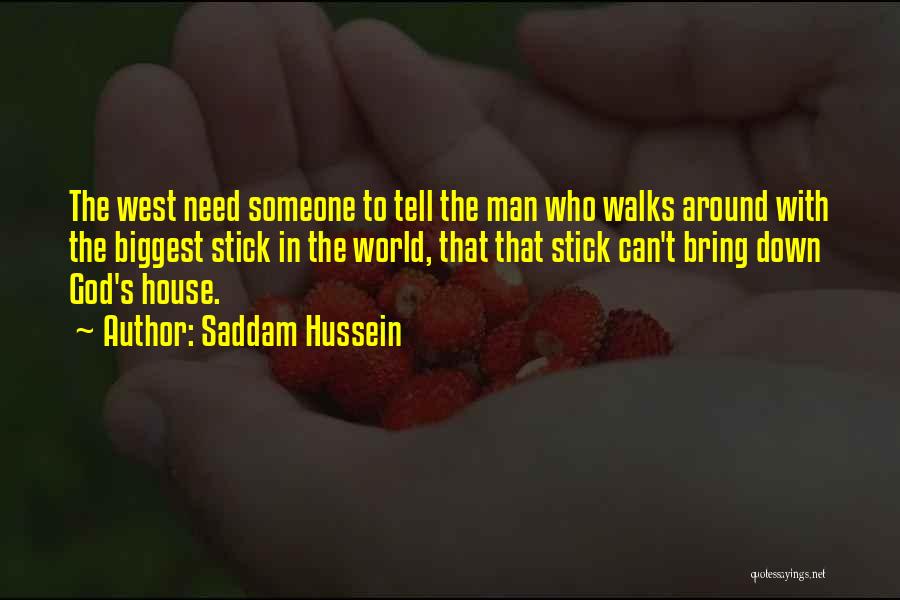 World Biggest Quotes By Saddam Hussein