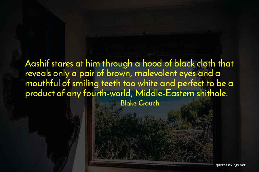 World Black And White Quotes By Blake Crouch World Black And White Quotes By Blake Crouch