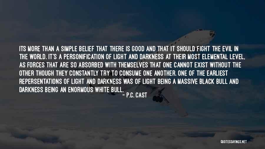World Black And White Quotes By P.C. Cast World Black And White Quotes By P.C. Cast