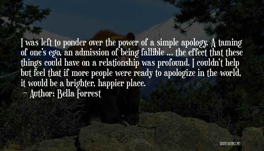 World Brighter Quotes By Bella Forrest