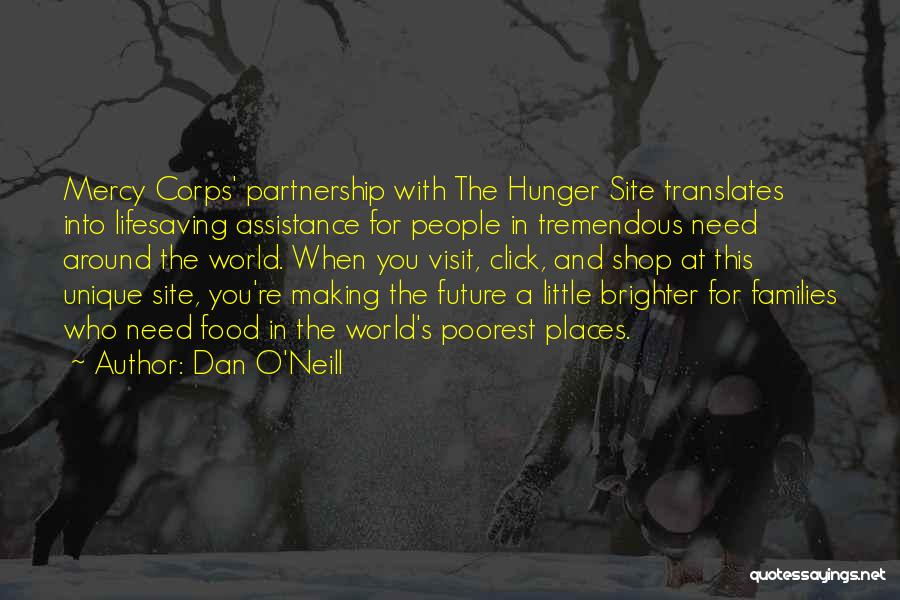 World Brighter Quotes By Dan O'Neill