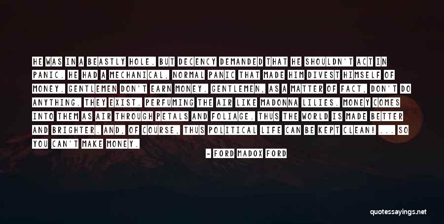 World Brighter Quotes By Ford Madox Ford World Brighter Quotes By Ford Madox Ford