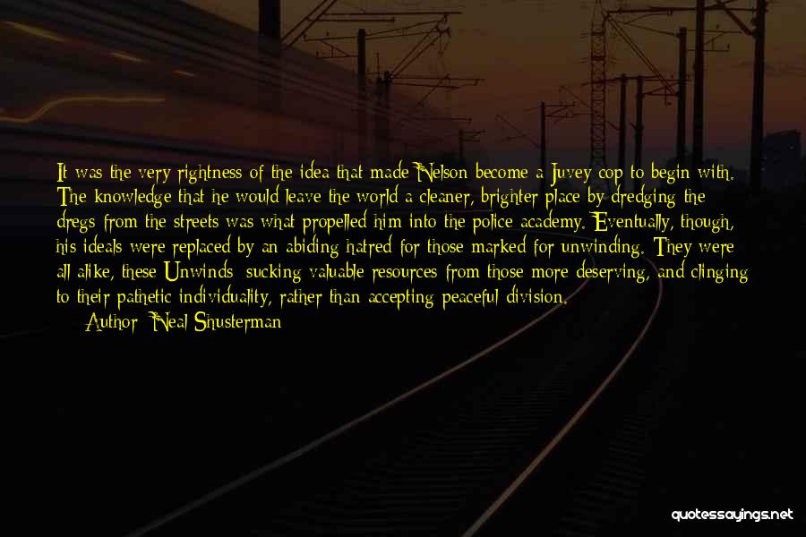 World Brighter Quotes By Neal Shusterman