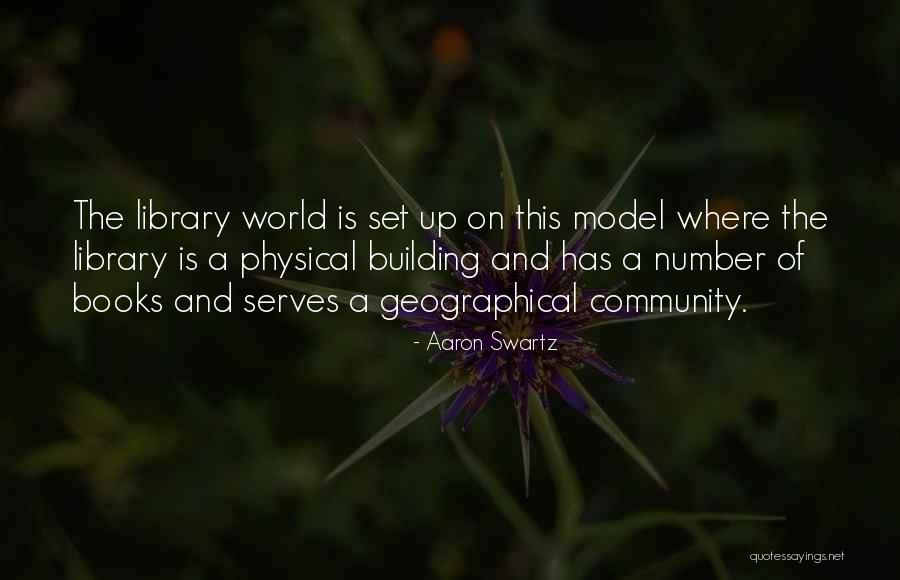 World Building Quotes By Aaron Swartz