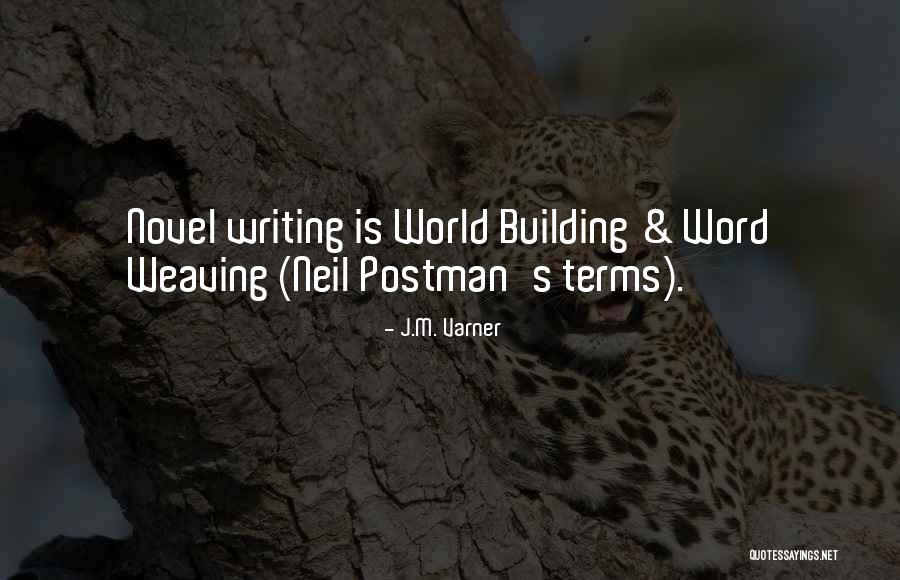 World Building Quotes By J.M. Varner