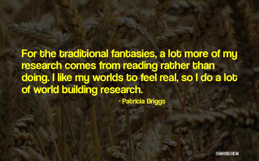 World Building Quotes By Patricia Briggs