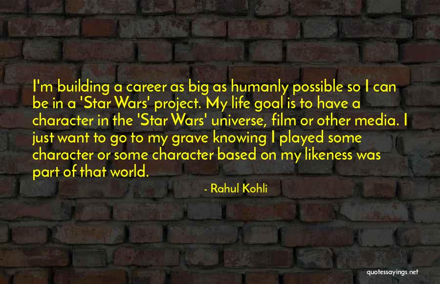 World Building Quotes By Rahul Kohli