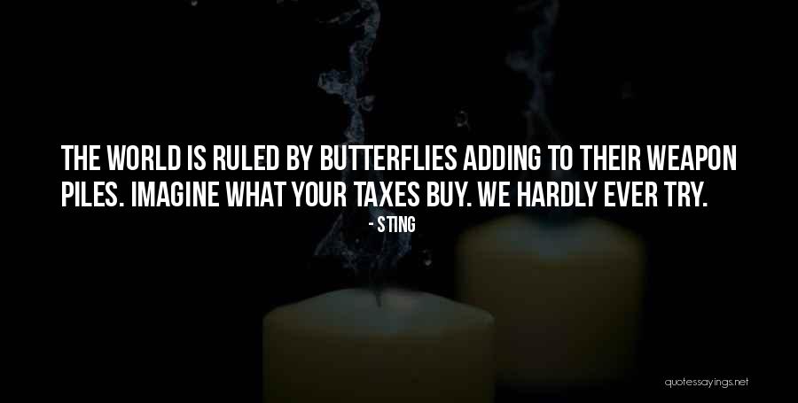 World Butterflies Quotes By Sting World Butterflies Quotes By Sting
