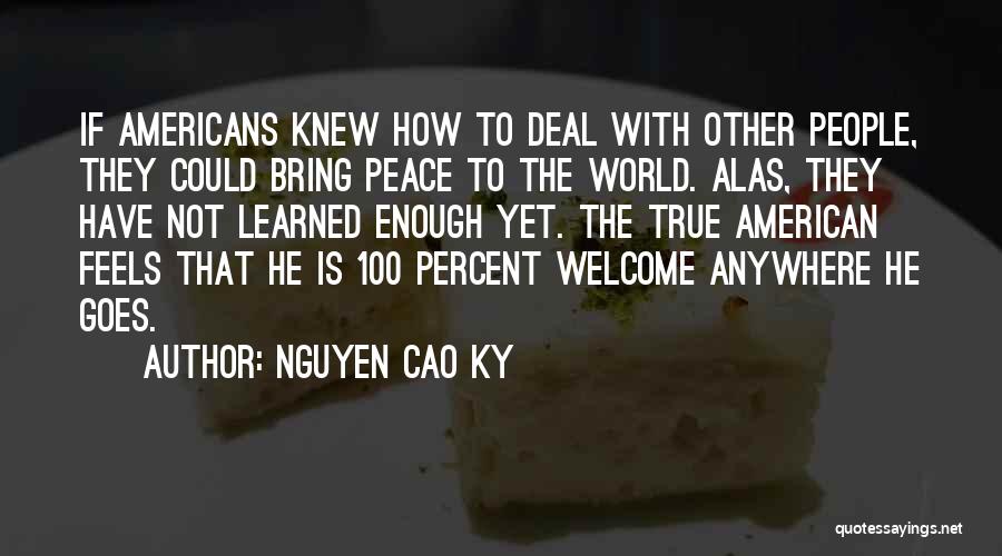 World Cao Cao Quotes By Nguyen Cao Ky