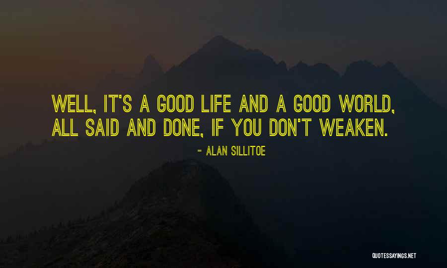 World Class Life Quotes By Alan Sillitoe