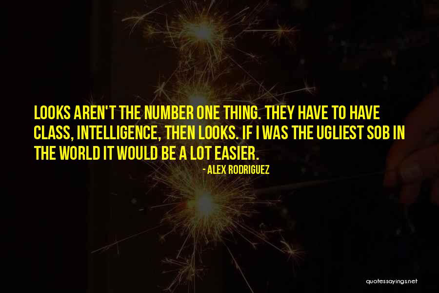 World Class Quotes By Alex Rodriguez