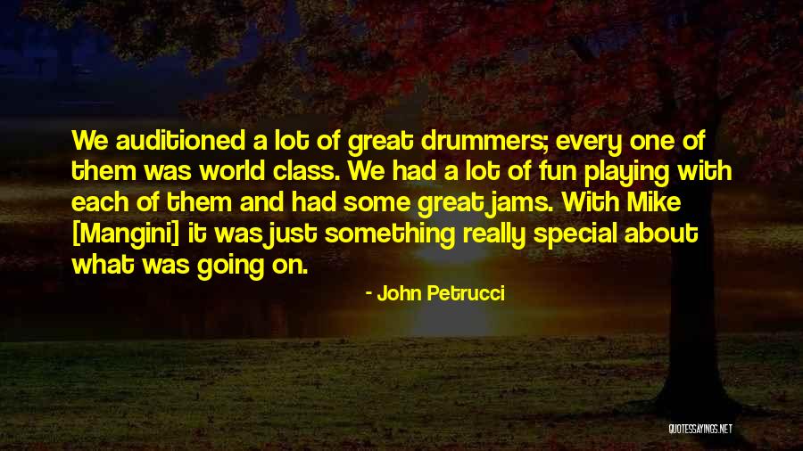 World Class Quotes By John Petrucci