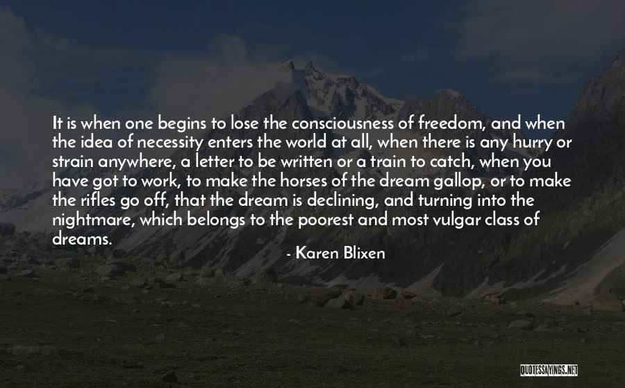 World Class Quotes By Karen Blixen