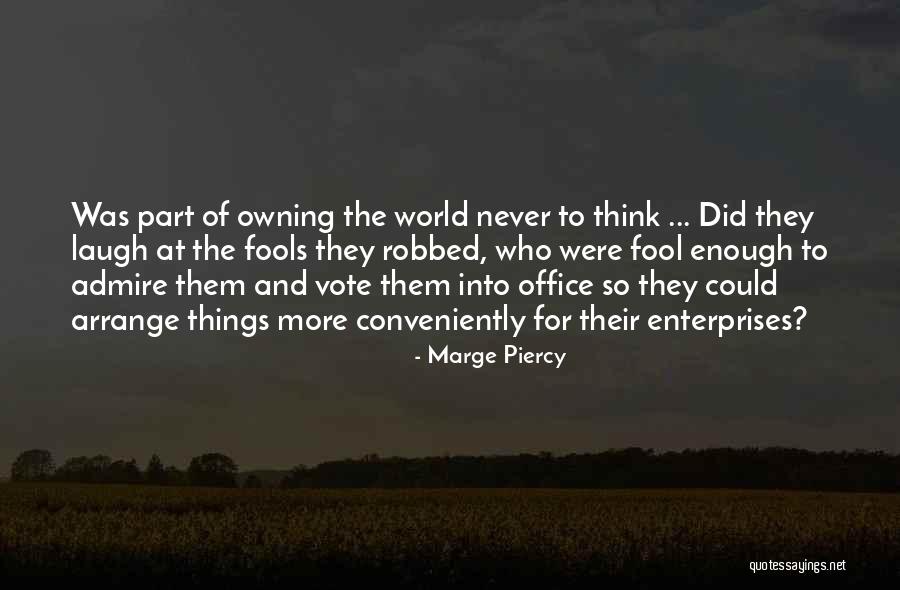 World Class Quotes By Marge Piercy