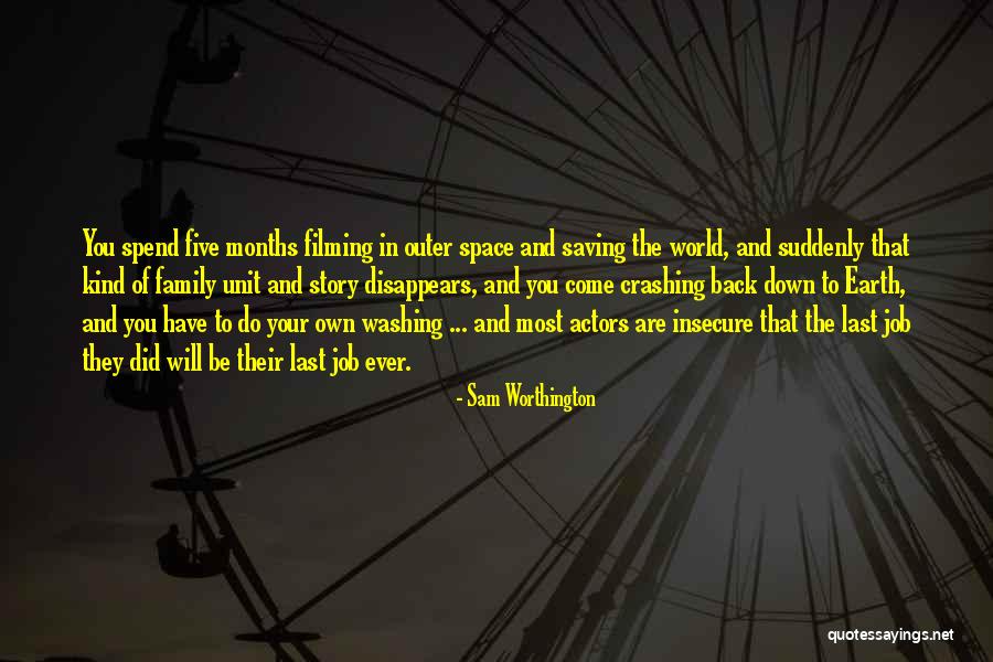 World Comes Crashing Down Quotes By Sam Worthington World Comes Crashing Down Quotes By Sam Worthington