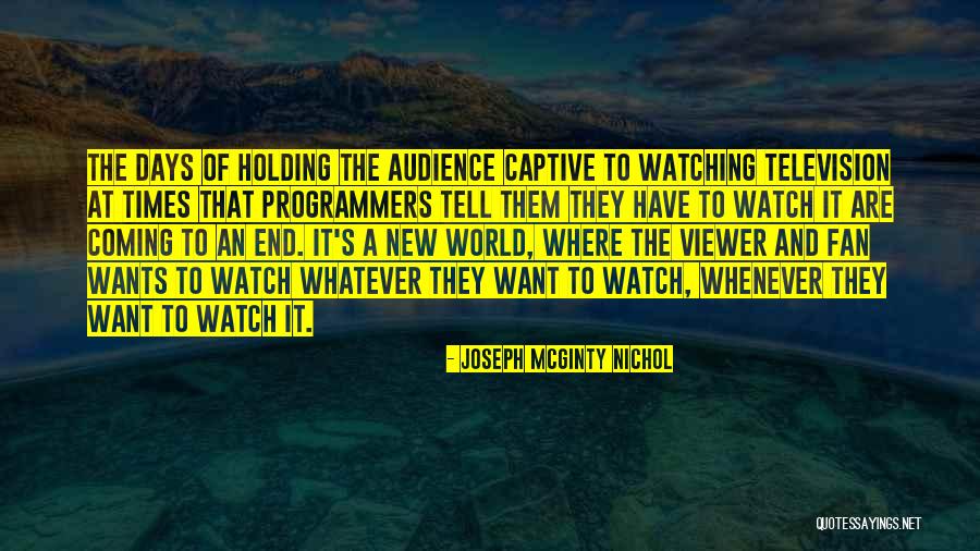 World Coming To An End Quotes By Joseph McGinty Nichol World Coming To An End Quotes By Joseph McGinty Nichol