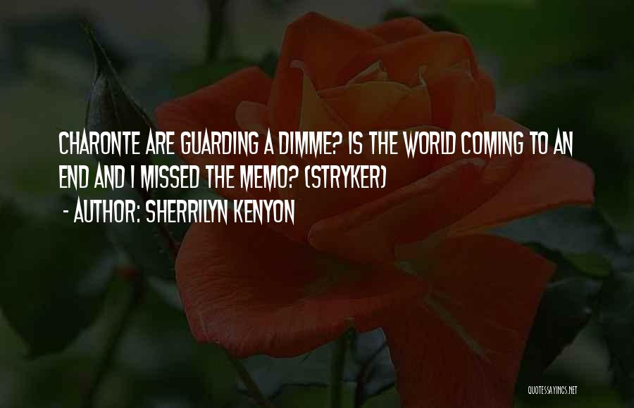 World Coming To An End Quotes By Sherrilyn Kenyon