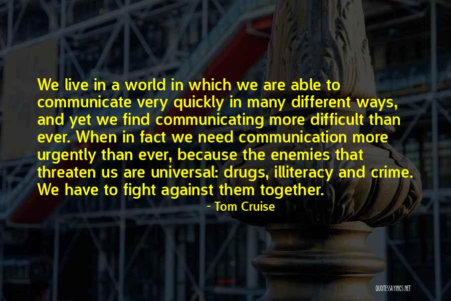 World Communication Quotes By Tom Cruise World Communication Quotes By Tom Cruise