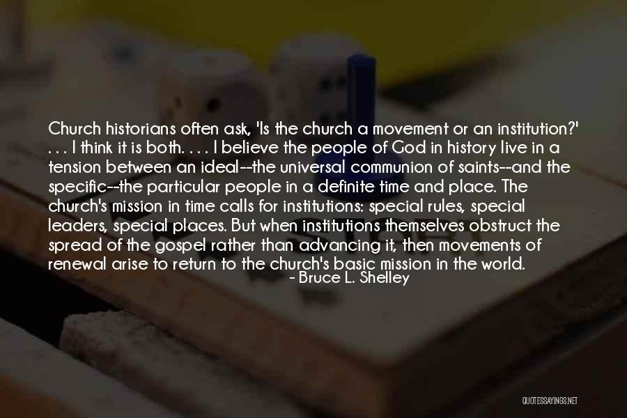 World Communion Quotes By Bruce L. Shelley World Communion Quotes By Bruce L. Shelley