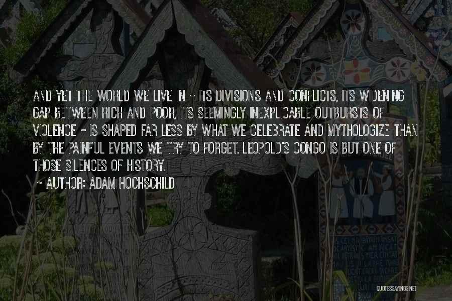 World Conflicts Quotes By Adam Hochschild