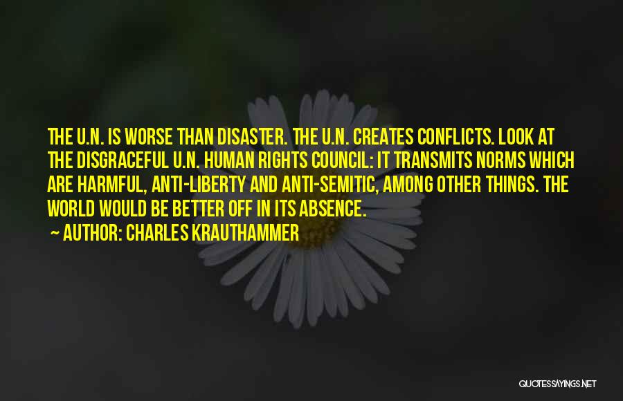 World Conflicts Quotes By Charles Krauthammer