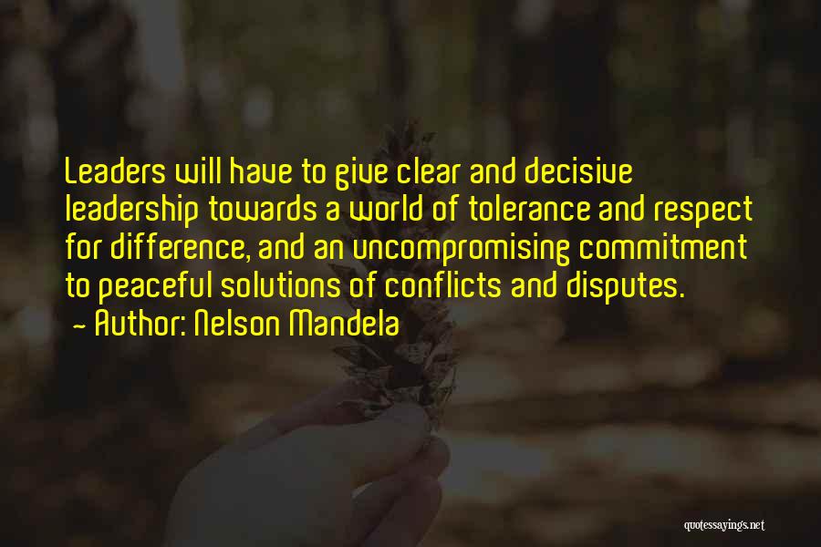 World Conflicts Quotes By Nelson Mandela