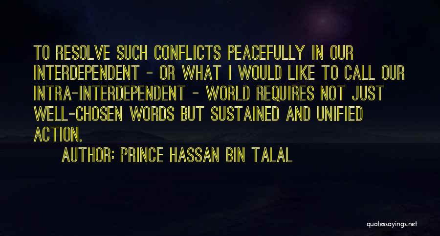 World Conflicts Quotes By Prince Hassan Bin Talal
