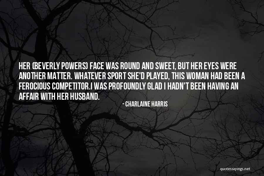 World Congress Of Philosophy Quotes By Charlaine Harris