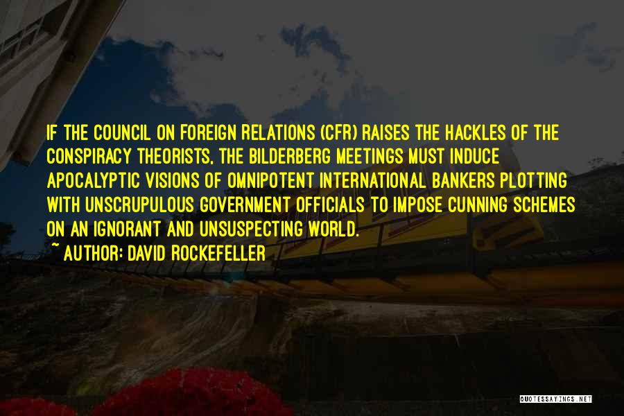 World Conspiracy Quotes By David Rockefeller