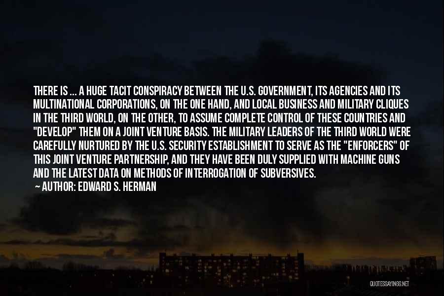 World Conspiracy Quotes By Edward S. Herman