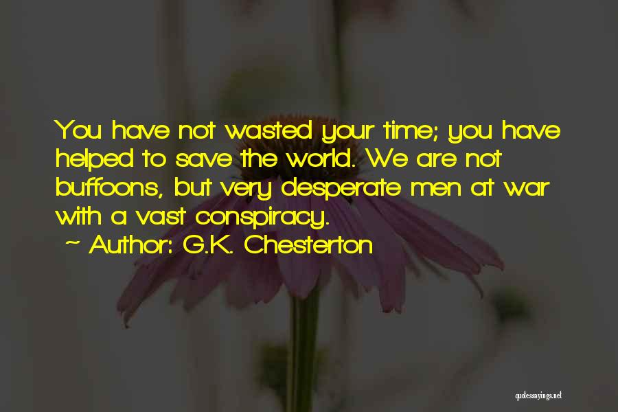 World Conspiracy Quotes By G.K. Chesterton