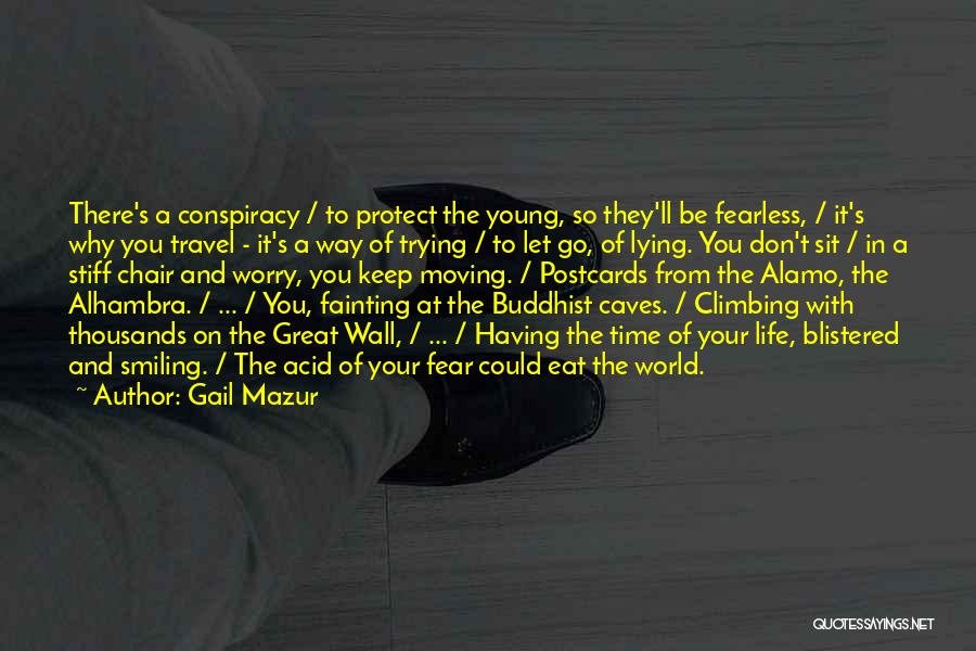 World Conspiracy Quotes By Gail Mazur