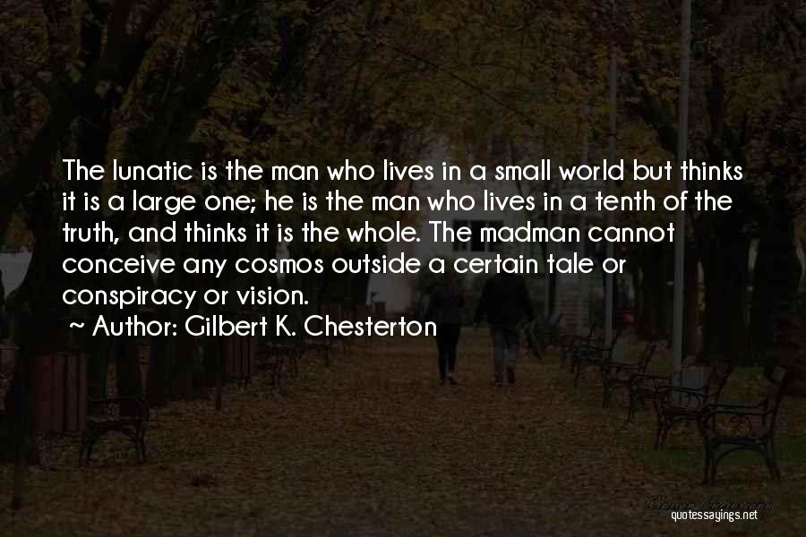 World Conspiracy Quotes By Gilbert K. Chesterton