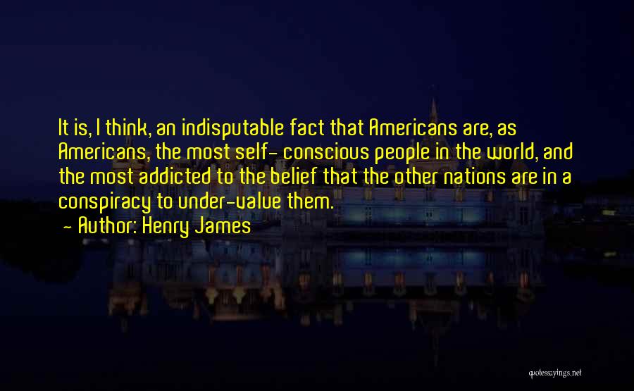 World Conspiracy Quotes By Henry James
