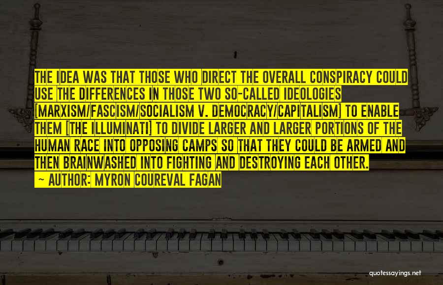 World Conspiracy Quotes By Myron Coureval Fagan