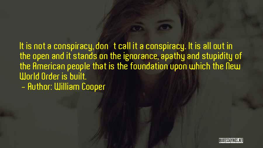 World Conspiracy Quotes By William Cooper